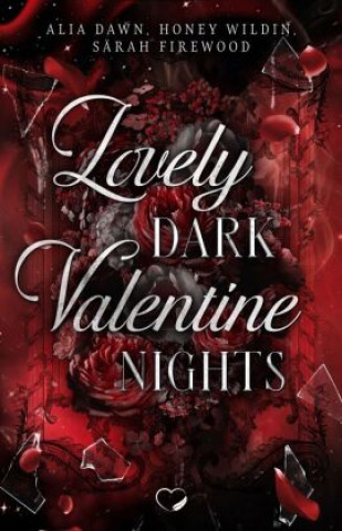 Livro Lovely Dark Valentine Nights Särah Firewood
