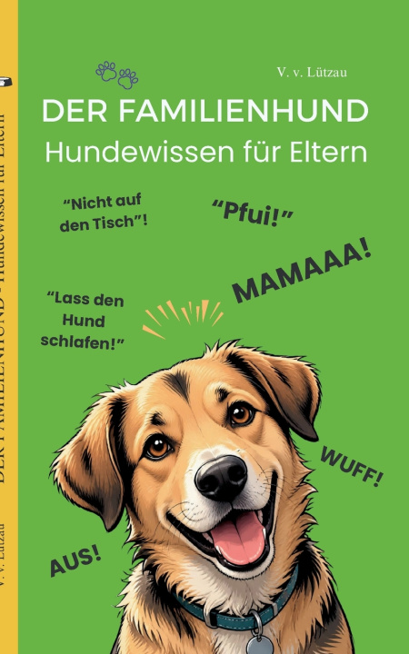 Libro Der Familienhund - Hundewissen für Eltern Victoria v. Lützau