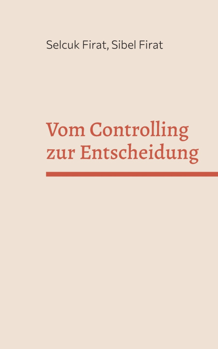 Book Vom Controlling zur Entscheidung Sibel Firat