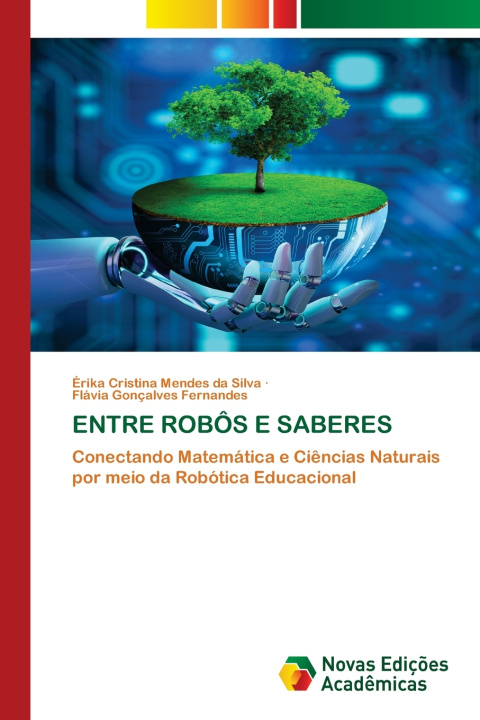 Carte ENTRE ROBÔS E SABERES Érika Cristina Mendes da Silva