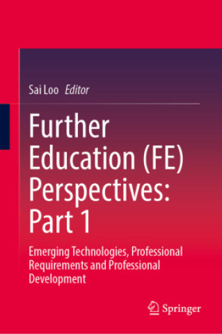 Książka Further Education (FE) Perspectives: Part 1 Sai Loo
