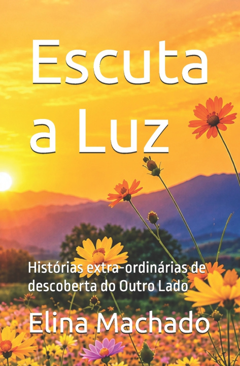 Boek Escuta a Luz Elina Machado