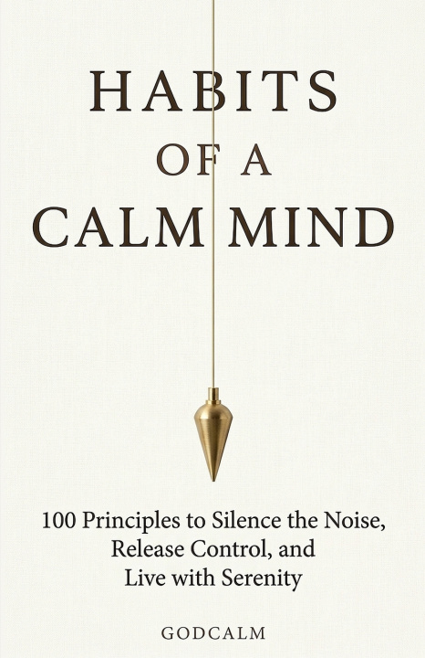 Βιβλίο Habits of a Calm Mind GodCalm