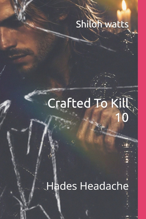 Книга Crafted To Kill 10 Shiloh Watts