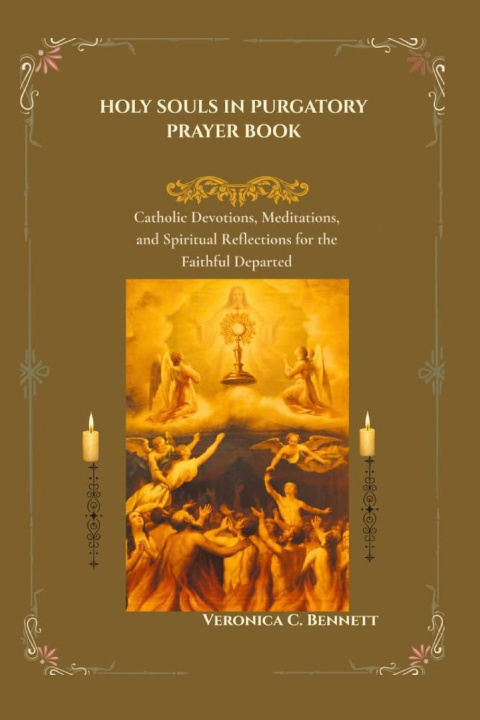 Livro Holy Souls in Purgatory Prayer Book Veronica C. Bennett