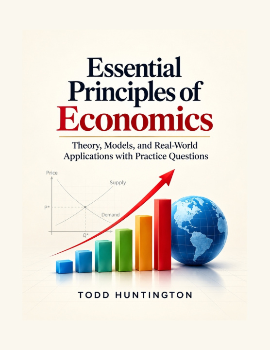 Livro Essential Principles of Economics Todd Huntington