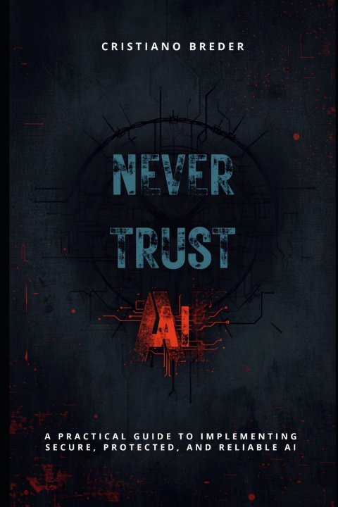 Book NEVER TRUST AI Cristiano Breder