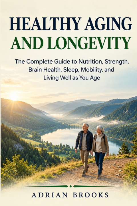 Könyv Healthy aging and longevity Adrian Brooks