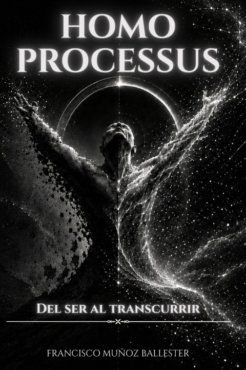 Knjiga HOMO PROCESSUS Francisco Muñoz Ballester