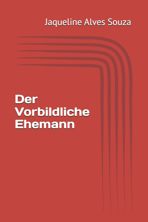 Knjiga Der Vorbildliche Ehemann Jaqueline Alves Souza