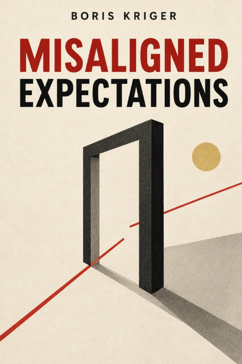 Knjiga MISALIGNED EXPECTATIONS Boris Kriger