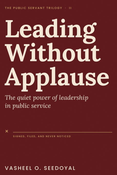 Boek Leading Without Applause Vasheel O. Seedoyal