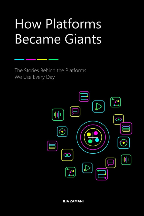 Book How Platforms Became Giants Ilia Zamaninezhad