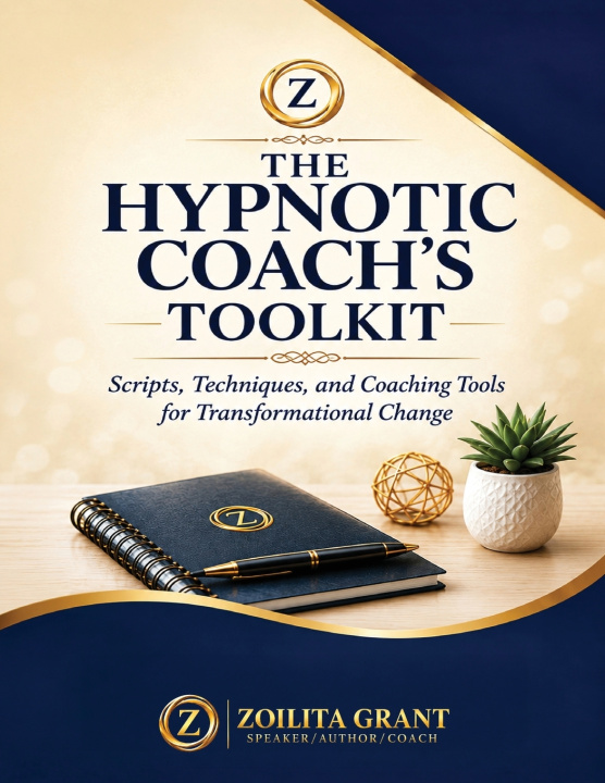 Knjiga The Hypnotic Coach's Toolkit Zoilita Grant