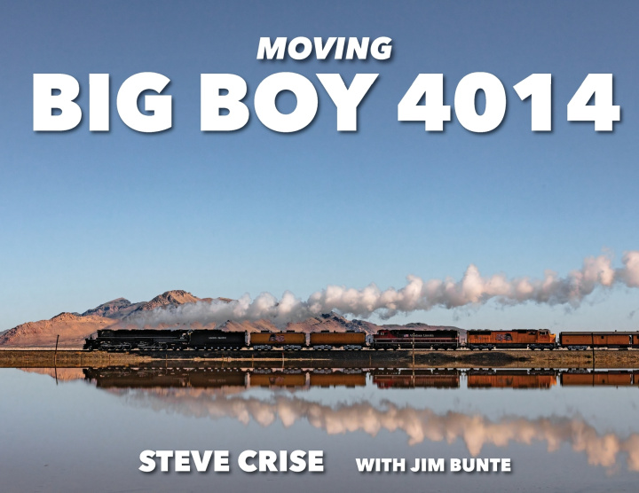 Carte Moving Big Boy 4014 Steve Crise