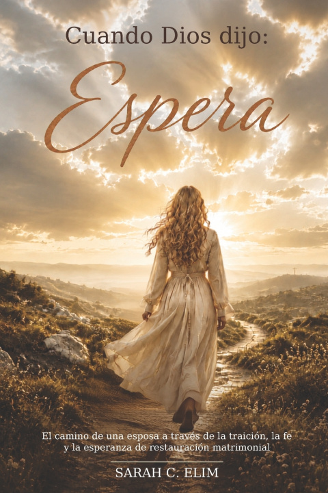 Buch Cuando Dios Dijo Espera Sarah C. Elim