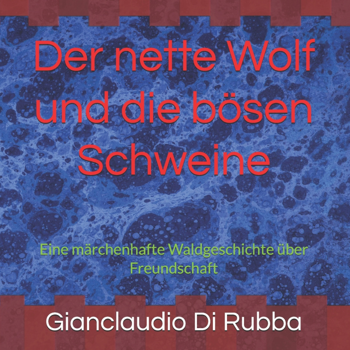 Book Der nette Wolf und die bösen Schweine Gianclaudio Di Rubba