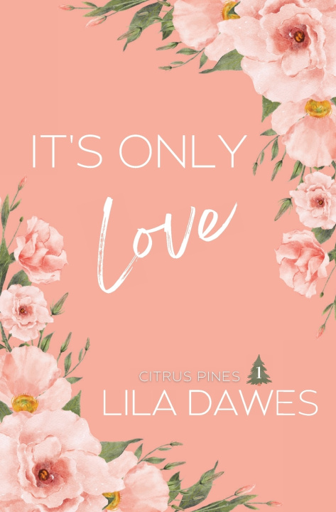 Livro It's Only Love Lila Dawes