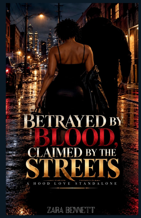Livro Betrayed By Blood, Claimed By The Streets Zara Bennett