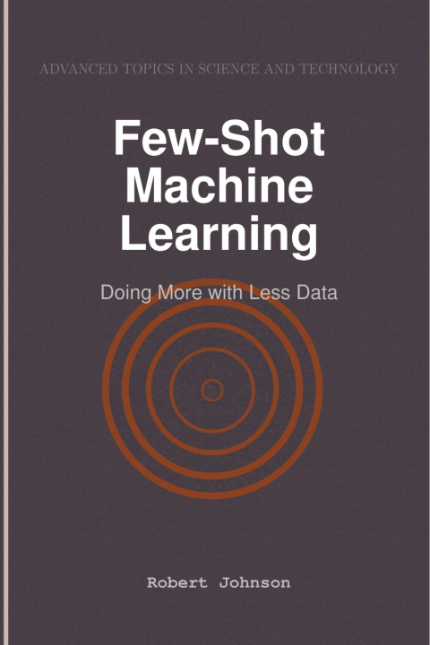 Knjiga Few-Shot Machine Learning Robert Johnson