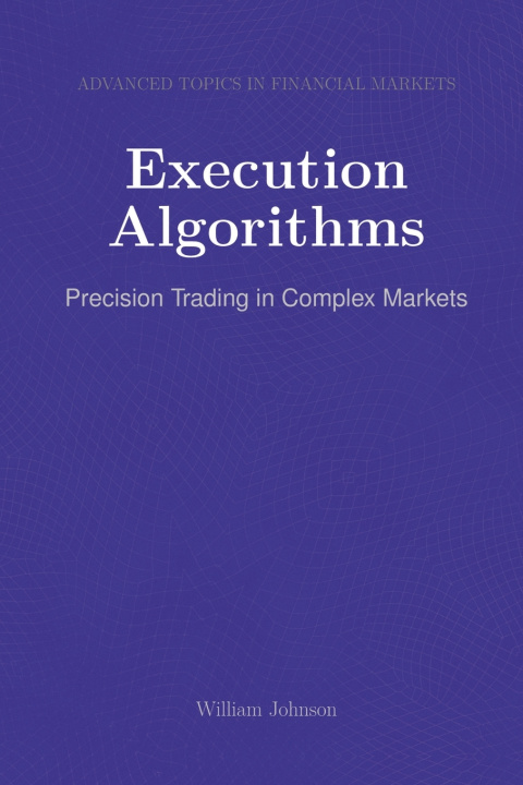 Livro Execution Algorithms William Johnson