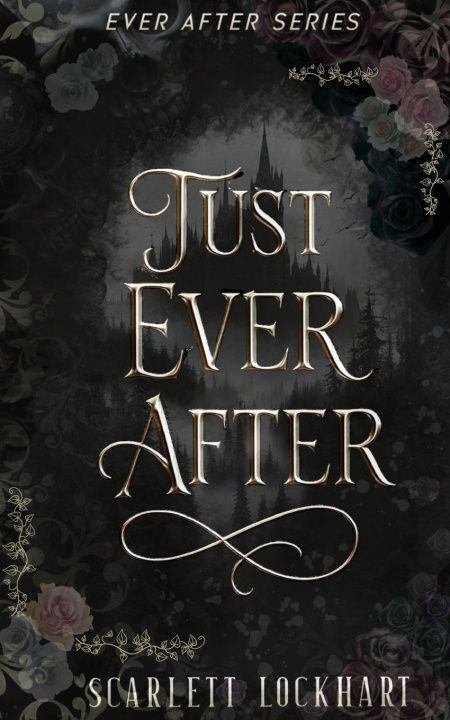 Książka Just Ever After Scarlett Lockhart
