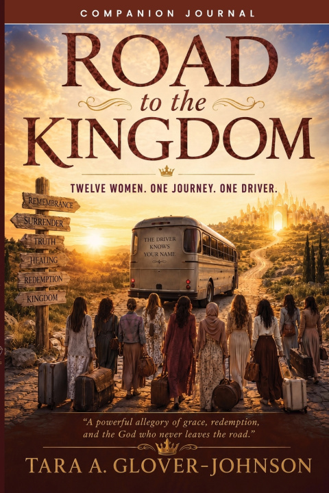 Книга Road to the Kingdom - Journal Tara A Glover-Johnson