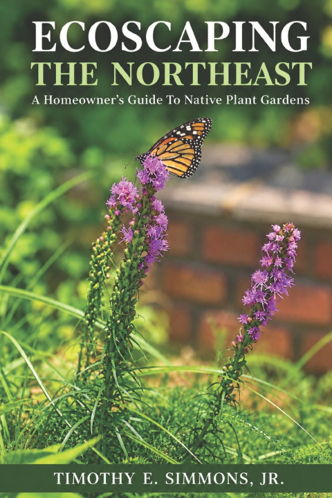 Kniha Ecoscaping the Northeast Timothy E. Simmons Jr