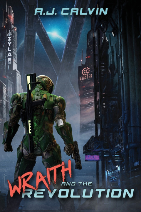 Knjiga Wraith and the Revolution A.J. Calvin