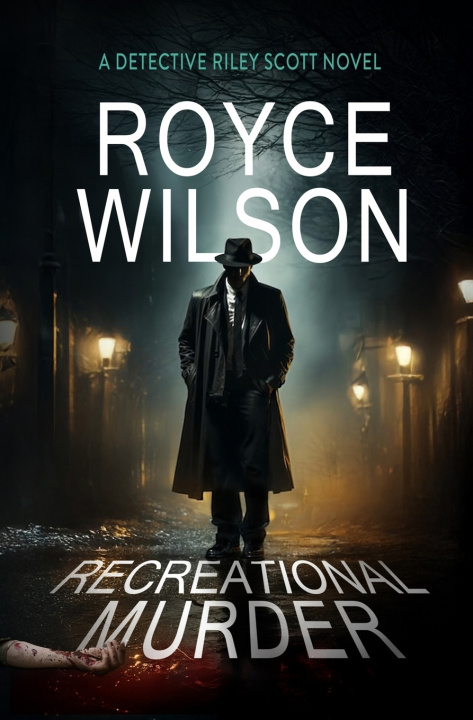 Kniha Recreational Murder Royce Wilson