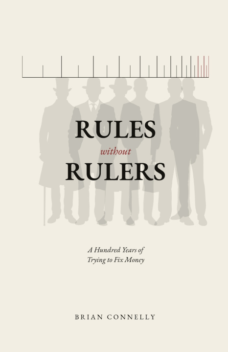 Kniha RULES WITHOUT RULERS Brian P Connelly