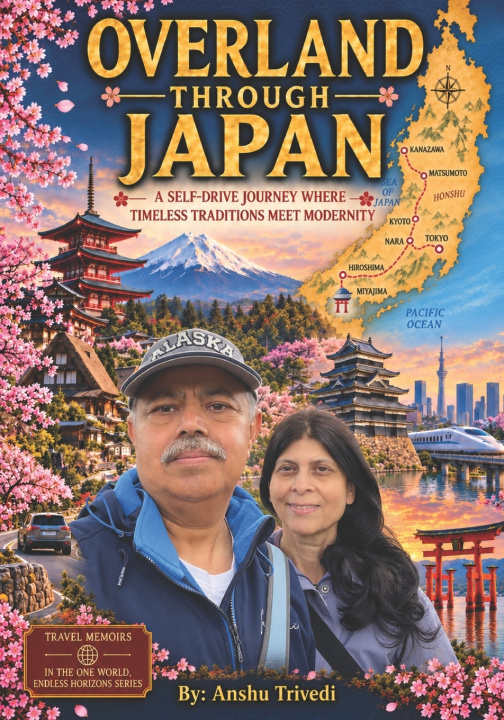 Knjiga OVERLAND THROUGH JAPAN Anshu Trivedi