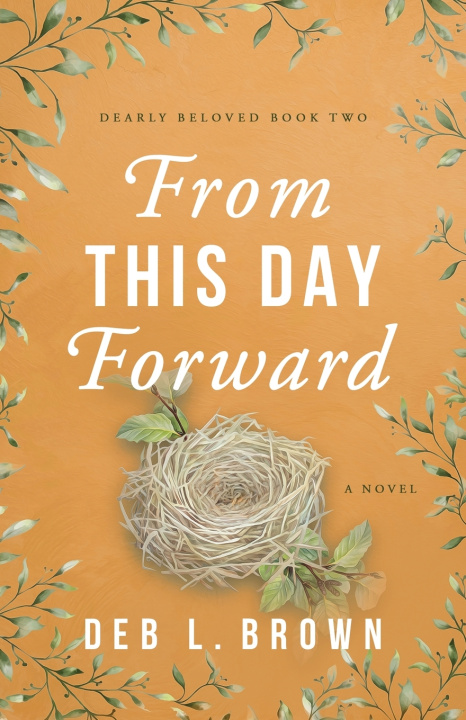 Kniha From This Day Forward Deb L Brown