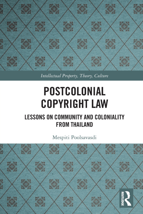 Carte Postcolonial Copyright Law Mespiti Poolsavasdi