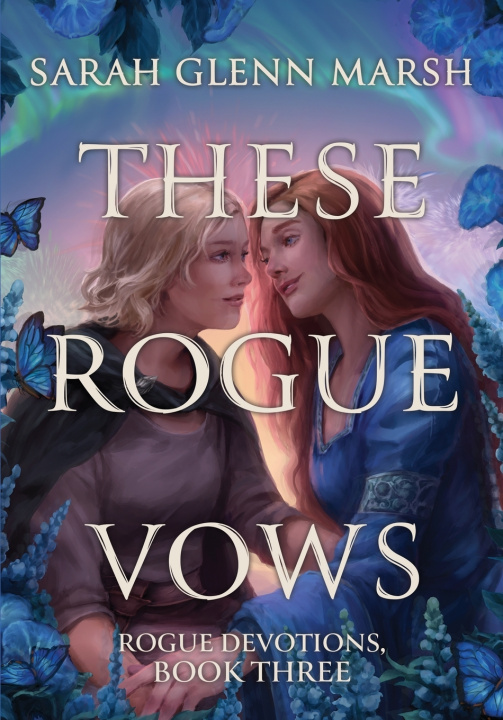 Book These Rogue Vows Sarah Glenn Marsh