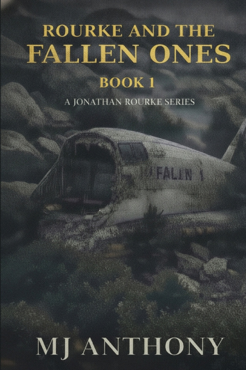 Knjiga Rourke and the Fallen Ones MJ Anthony