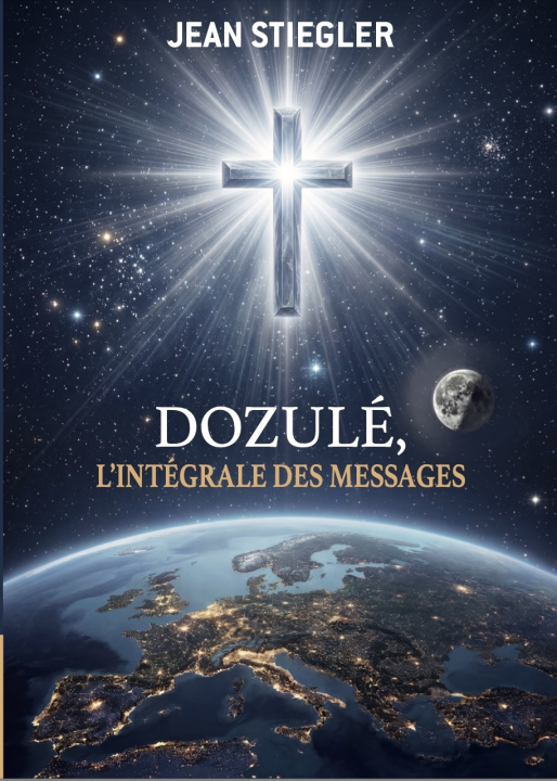 Book DOZULÉ, l'intégrale des messages Stiegler