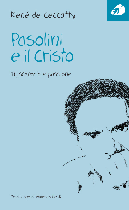 Carte Pasolini e il Cristo de Ceccatty