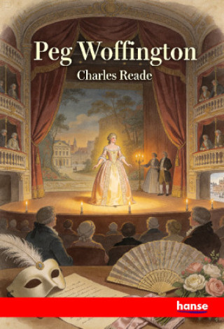 Knjiga Peg Woffington Charles Reade