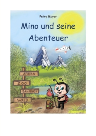 Book Mino und seine Abenteuer Petra Mayer