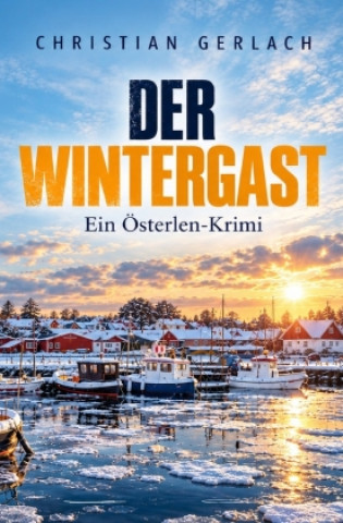 Kniha Der Wintergast Christian Gerlach
