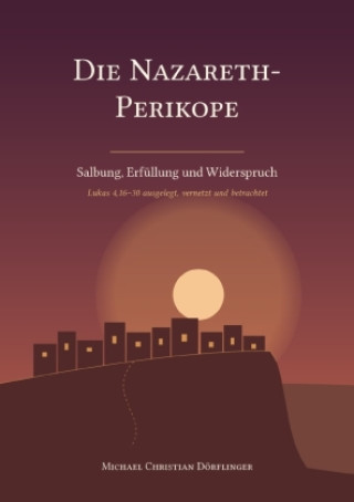 Knjiga Die Nazareth-Perikope Michael Christian Dörflinger