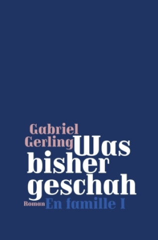 Knjiga Was bisher geschah Gabriel Gerling
