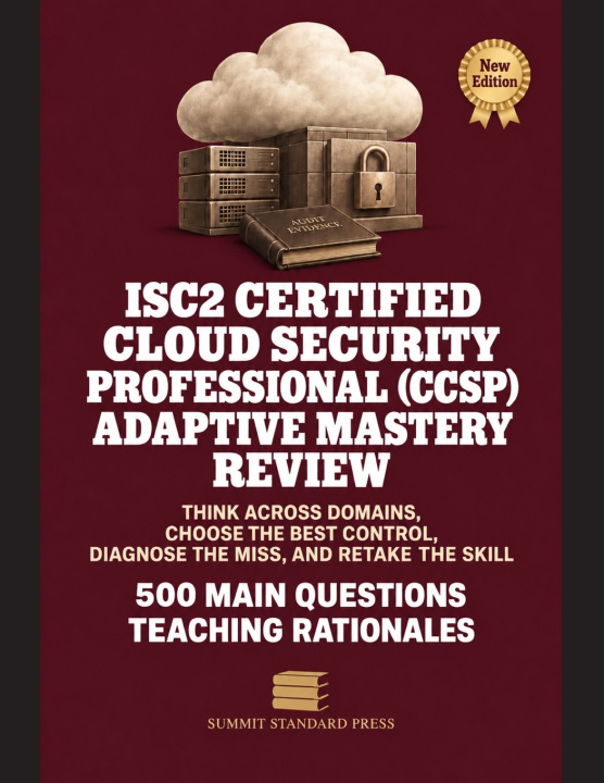 Book ISC2 Certified Cloud Security Professional (CCSP) Adaptive Mastery Review Summit Standard Press