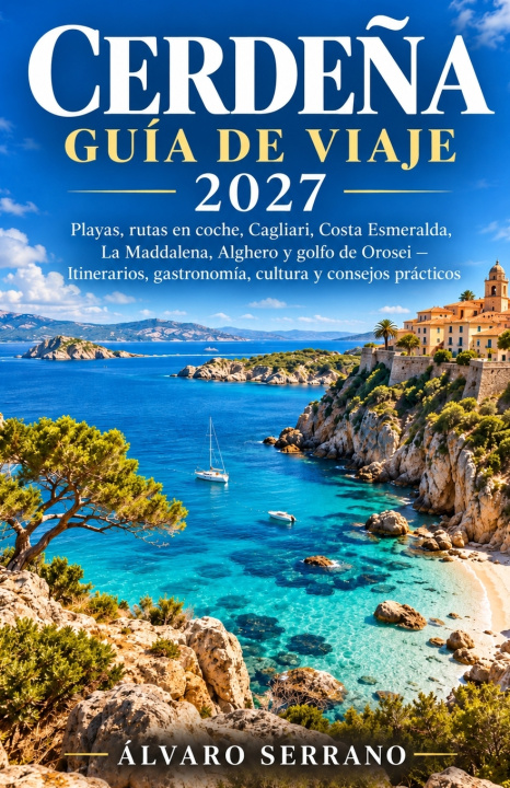 Boek Guía de viaje de Cerdeña 2027 Álvaro Serrano