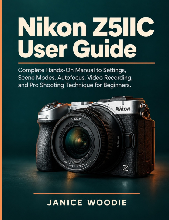 Boek Nikon Z5IIC User Guide JANICE WOODIE