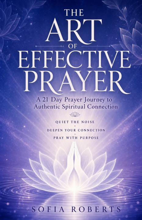 Livro The Art Of Effective Prayer Sofia Roberts