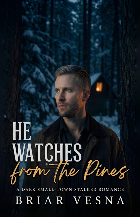 Книга He Watches From the Pines Briar Vesna