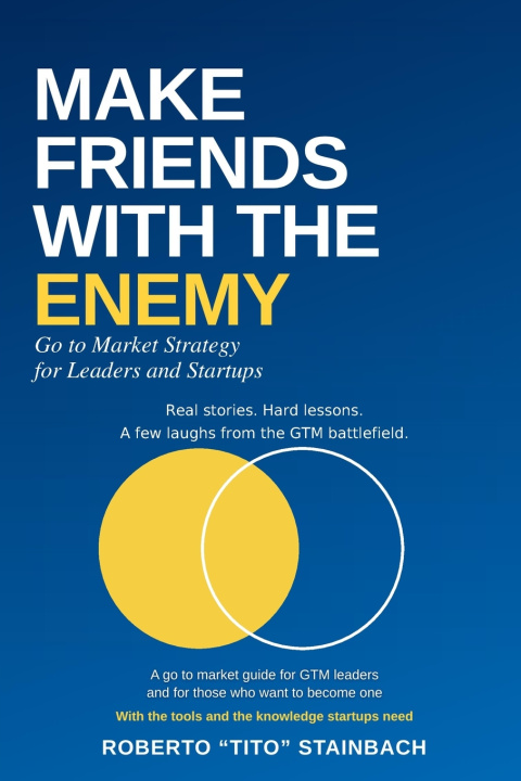 Kniha Make Friends with the Enemy Roberto Stainbach