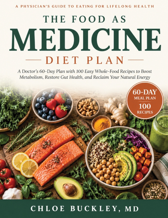 Kniha The Food as Medicine Diet Plan Md Chloe Buckley